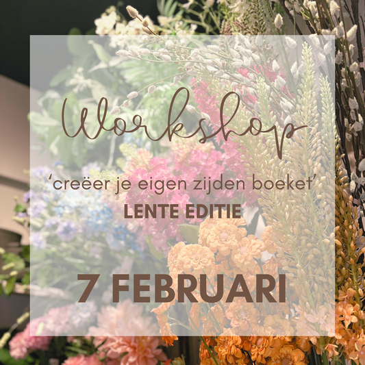 Workshop 'Creëer je eigen zijden boeket' | Zaterdagavond 7 Februari
